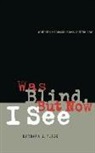 Barbara J. Flagg, Charles Henry - Was Blind, But Now I See