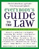 Melvin M Belli, Melvin M. Belli, Allen Wilkinson - Everybody's Guide to the Law, Fully Revised & Updated, 2nd Edition
