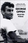 Robert Creeley, George Oppen, Robert Creeley - George Oppen: Selected Poems