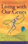 Peter Copeland, Dean Hamer, Dean H Hamer, Dean H. Hamer - Living with Our Genes