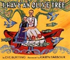 Karen Barbour, Eve Bunting, Karen Barbour - I Have an Olive Tree