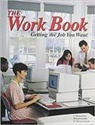 J. Michael Farr, McGraw Hill, Mcgraw-Hill, Mcgraw-Hill Education, Michael Pickrell - The Work Book: Getting the Job You Want