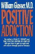 William Glasser - Positive Addiction