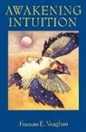 Frances Vaughan, Frances E. Vaughan, Vaughan Frances E. - Awakening Intuition