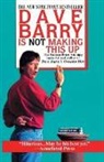 Dave Barry, Jeff MacNelly - Dave Barry Is Not Making This Up