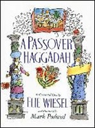 Mark Podwal, Wiesel, Elie Wiesel, Marion Wiesel, Mark Podwal - A Passover Haggadah