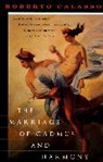 Roberto Calasso - The Marriage of Cadmus and Harmony