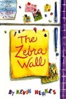 Kevin Henkes - The Zebra Wall