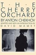 Anton Chekhov, Anton Pavlovich Chekhov, Chekhov Anton Pavlovich, David Mamet, David Nelles Mamet, … - Cherry Orchard
