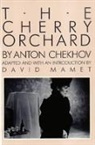Anton Chekhov, Anton Pavlovich Chekhov, Chekhov Anton Pavlovich, David Mamet, David Nelles Mamet, Mamet David... - Cherry Orchard