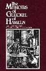 Gluckel, Glueckel, Gluckel Hamelin, Gluckel of Hameln - The Memoirs of Gluckel of Hameln
