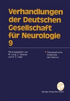 Hans C Hopf, Lüde Deecke, Lüder Deecke, Hans C. Hopf, Wilfried Lang - Topographische Diagnostik des Gehirns