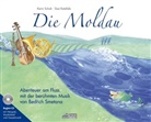 Karin Schuh, Bedrich Smetana, Rudolf Guckelsberger, Sissi Katefidis, Schuh Verlag - Die Moldau, m. Audio-CD