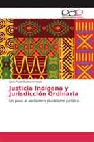 Carla Paola Bucheli Hurtado - Justicia Indígena y Jurisdicción Ordinaria