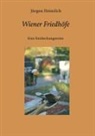 Jürgen Heimlich - Wiener Friedhöfe