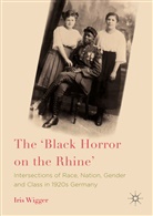 I Wigger, I. Wigger, Iris Wigger - ''Black Horror on the Rhine''