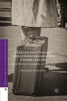 Patrizia Guarnieri - Italian Psychology and Jewish Emigration Under Fascism