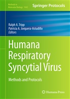 A Jorquera, A Jorquera, Ralp A Tripp, Ralph A Tripp, Patricia Jorquera, Patricia A. Jorquera... - Human Respiratory Syncytial Virus