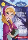 Walt Disney company, Walt Disney Productions - Frozen. La historia de Anna