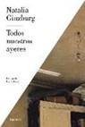 Natalia Ginzburg - Todos nuestros ayeres