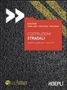 Costruzioni stradali. Aspetti progettuali e costruttivi
