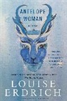 Louise Erdrich - Antelope Woman