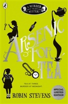 Robin Stevens - Arsenic for Tea