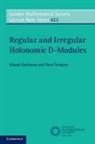 Masaki Kashiwara, Masaki (Kyoto University Kashiwara, Masaki Schapira Kashiwara, Pierre Schapira, Pierre (Universite de Paris VI (Pierre et Marie Curie)) Schapira - Regular and Irregular Holonomic D-Modules