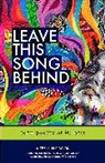 Adam Halwitz, John Meyer, John Meyer Meyer, Stephanie Meyer - Leave This Song Behind