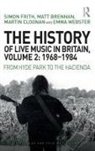 Matt Brennan, Brennan Matt, Martin Cloonan, Professor Martin Cloonan, Simon Frith, Martin Cloonan... - The History of Live Music in