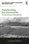 Paul Brassley, Jeremy Burchardt, Paul Brassley, Paul Brassley, Paul (University of Exeter Brassley, Brassley Paul... - Transforming the Countryside