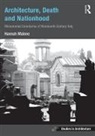 Hannah Malone, Hannah Malone, Hannah (Freie Universitat Berlin Malone, Hannah (Magdalene College Malone, Hannah Malone, Kevin Moloney - Nationhood and the Architecture of