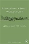 Ana Goncalves, Ana Goncalves, Ana Gonçalves - Reinventing a Small Worldly City