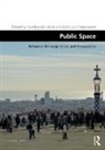 Mariusz Czepczynski, Svetlana Hristova, Svetlana Hristova M, Mariusz Czepczynski, Mariusz Czepczyński, Svetlana Hristova... - Public Space Between Reimagination