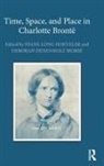 Diane Long Hoeveler, Diane Long Hoeveler, Deborah Denenholz Morse, Deborah Denenholz Morse, Diane Long Hoeveler, Hoeveler Diane Long... - Time Space and Place in Charlotte B