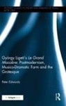 Peter Edwards, Peter (University of Oslo Edwards, Peter Edwards - Gyogy Ligetis Le Grand Macabre Beyo