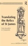 Anton M Pazos, Dr. Anton M. Pazos, Anton M. Pazos, Antón M. Pazos, Dr. Anton M. Pazos - Translating the Relics of St James