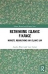 Saad Azmat, Azmat Saad, Ayesha Bhatti, Bhatti Ayesha, Saad Azmat Ayesha B - Rethinking Islamic Finance