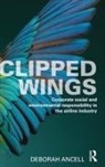 Deborah Ancell, Deborah (University of Westminster Ancell, Ancell Deborah, Deborah Ancell - Clipped Wings