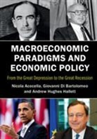 Nicola Acocella, Nicola Bartolomeo Acocella, Giovanni Di Bartolomeo, Andrew Hughes Hallett - Macroeconomic Paradigms and Economic Policy