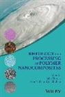 Jiji Abraham, Rene Muller, Rene Abraham Muller, S Thomas, Sabu Thomas, Sabu (Mahatma Gandhi University) Muller Thomas... - Rheology and Processing of Polymer Nanocomposites