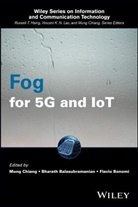 Bharath Balasubraman, Bharath Balasubramanian, Flavio Bonomi, Chiang, M Chiang, Mung Chiang... - Fog for 5g and Iot