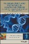 M Kussmann, Martin Kussmann, Martin Stover Kussmann, Patrick Stover, Martin Kussmann, Kussmann Martin... - Nutrigenomics and Proteomics in Health and Disease