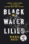Michel Bussi - Black Water Lilies
