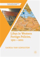 Saskia van Genugten, Saskia Van Genugten, Saskia (Johns Hopkins School of Inte Van Genugten - International Relations With Libya, 1911-2011