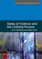Rob Watts - States of Violence and the Civilising Process