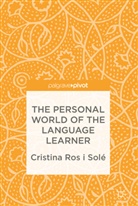 Cristina Ros, Cristina Ros I Sole, Cristina Ros i Solé, Cristina Ros I Sole, C. Ros i Solé - Personal World of the Language Learner