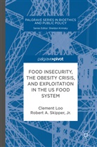 C. Loo, C. Skipper Loo, Clemen Loo, Clement Loo, Jr. Skipper, R. Skipper... - Processed Food, the Global Obesity Crisis, and Exploitation