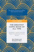B. Beaty, Bar Beaty, Bart Beaty, Bart Woo Beaty, Robert A. Jones, B. Woo... - Greatest Comic Book of All Time