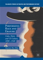 Shannon Rose Riley - Performing Race & Erasure